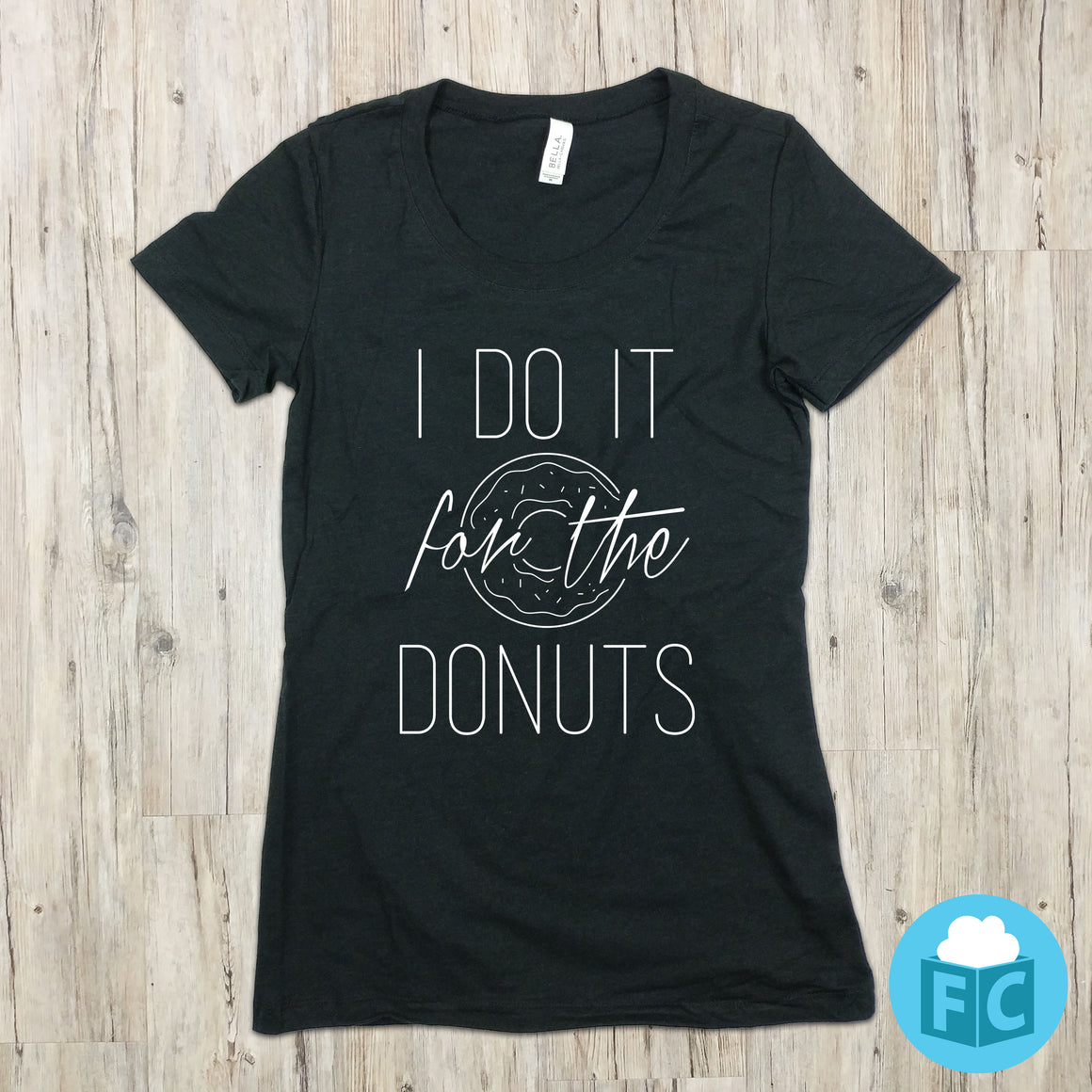 I Do It For The Donuts