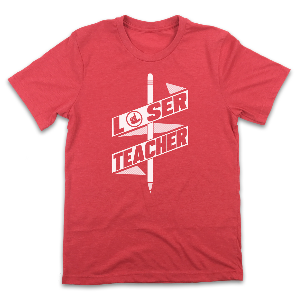 Loser Teacher - Unisex T-Shirt