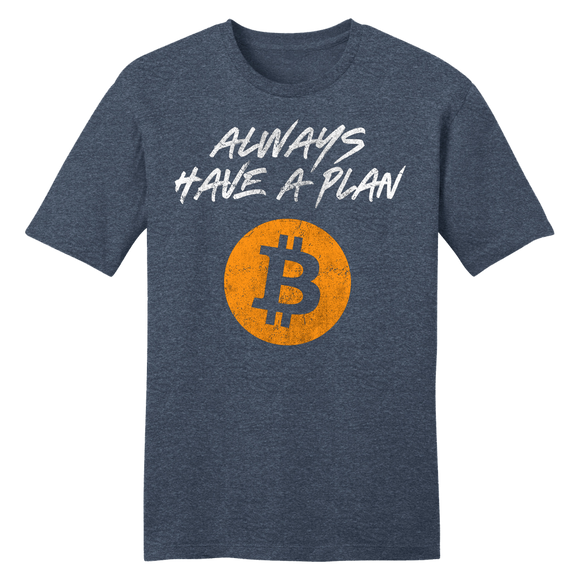 Always Have a Plan B - Bitcoin