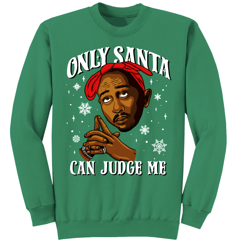 Only Santa Can Judge Me