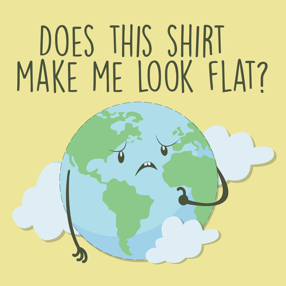 Does This Shirt Make Me Look Flat?