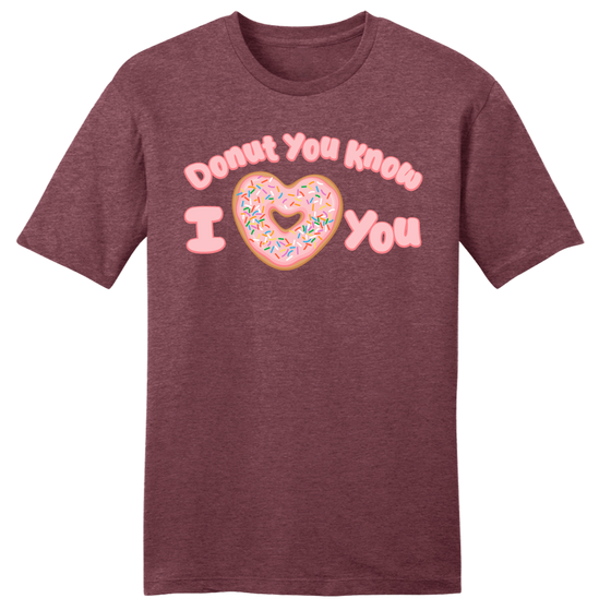 Donut You Know I Love You? tee heather