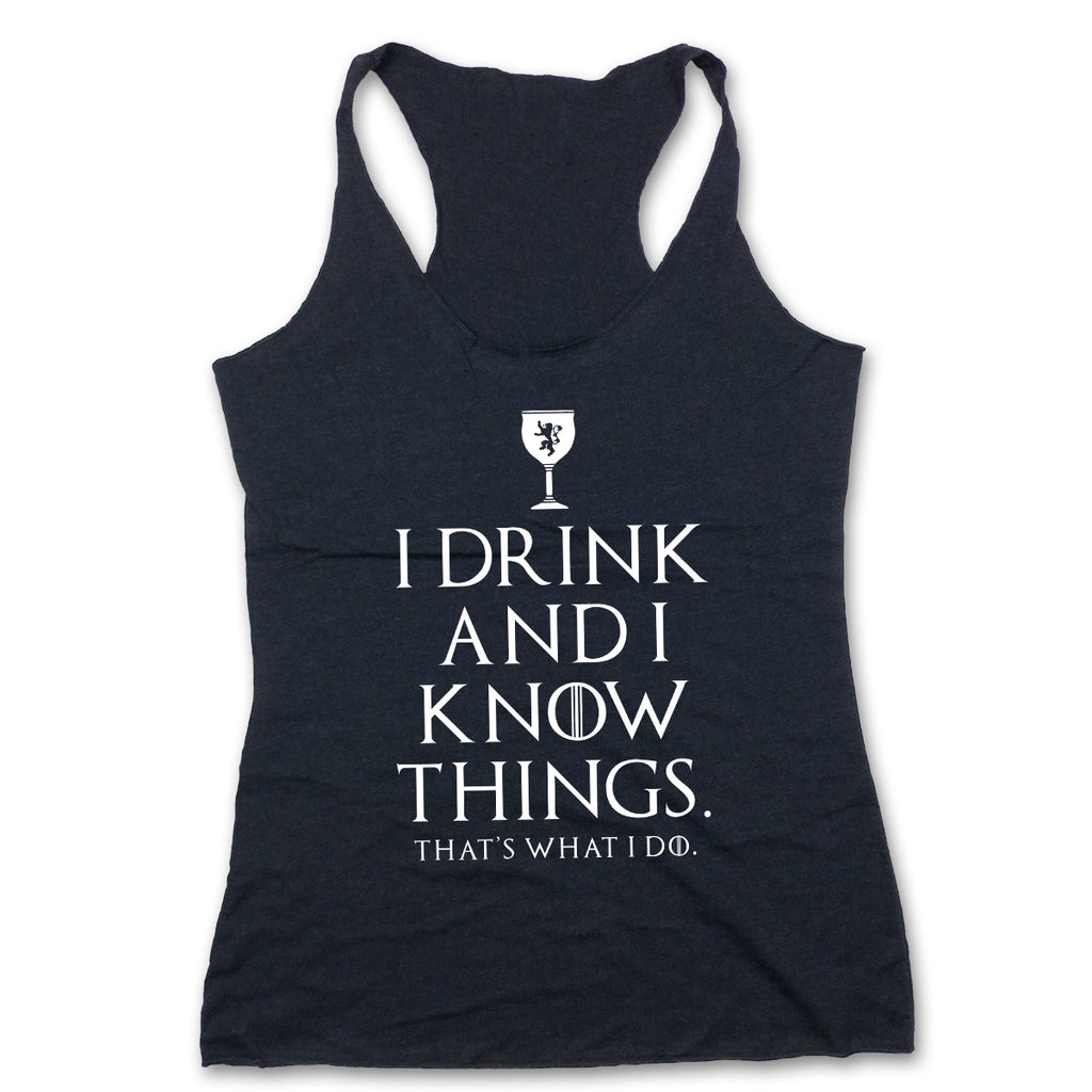 I Drink and I Know Things Women's Tank