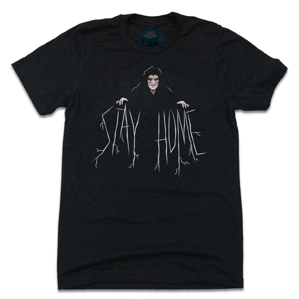 Stay Home - Emperor Tee