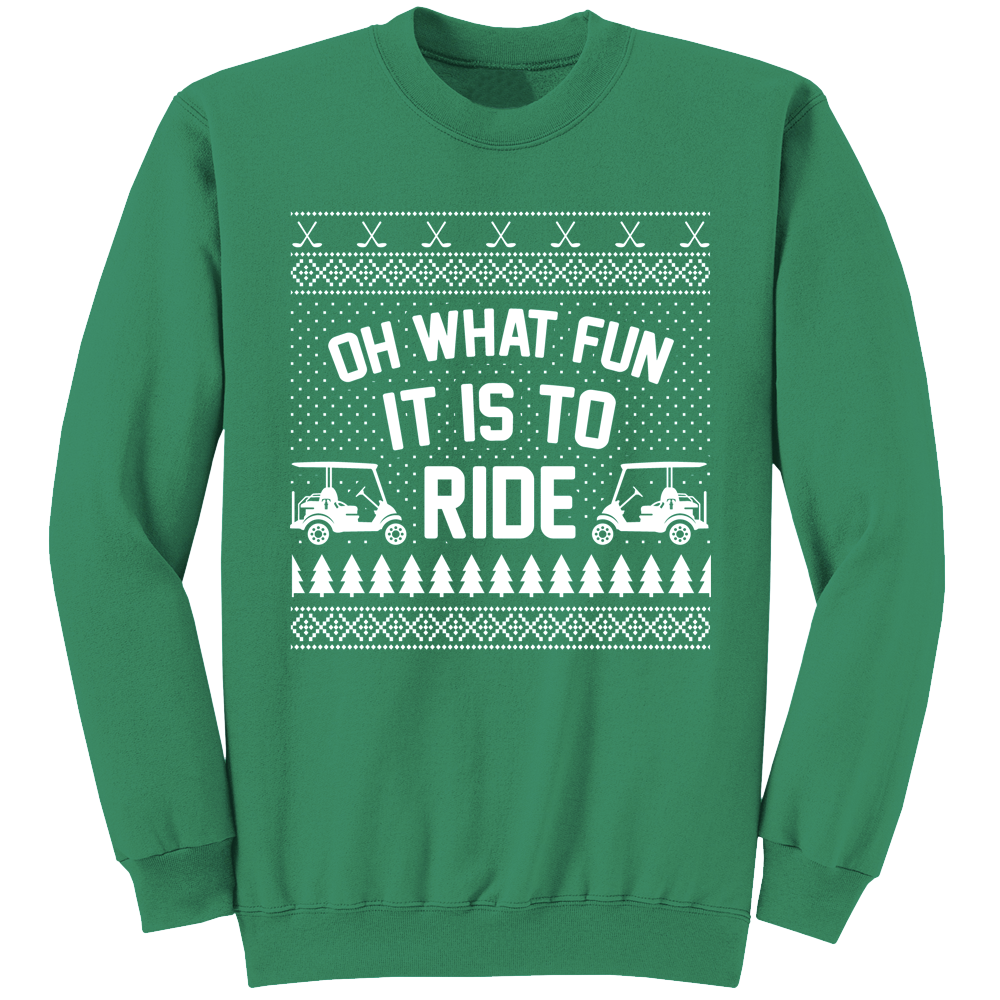 Oh, What Fun It Is To Ride Golf Carts Christmas Sweatshirt