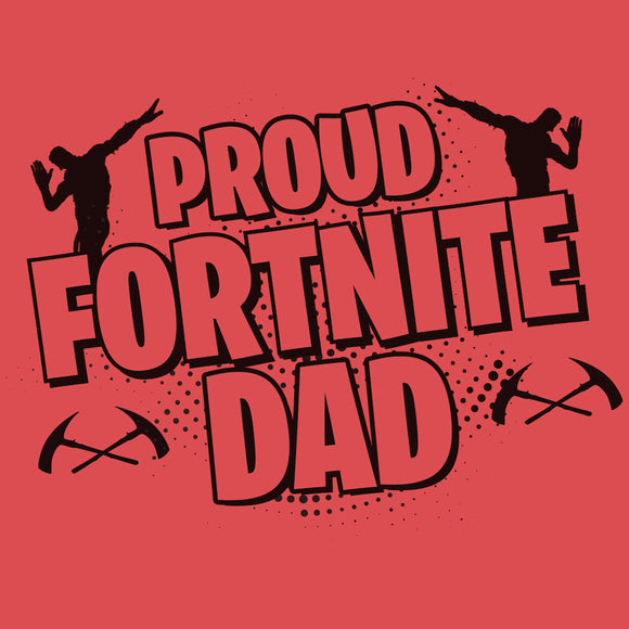 Proud Fortnite Dad