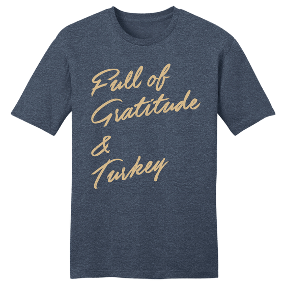 Full of Gratitude & Turkey