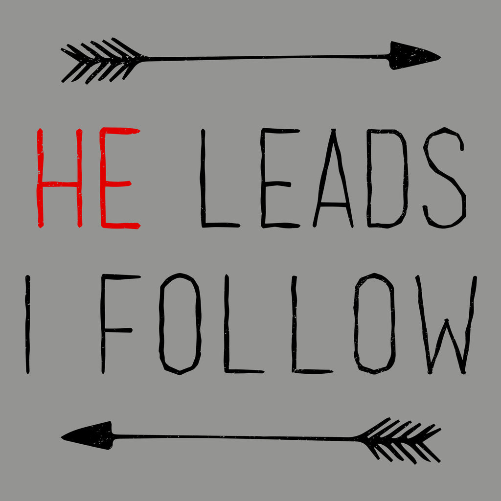 He Leads I Follow