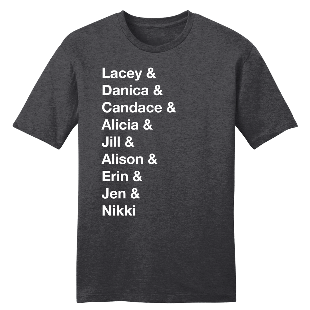 Lacey & Danica & Candace... T-shirt