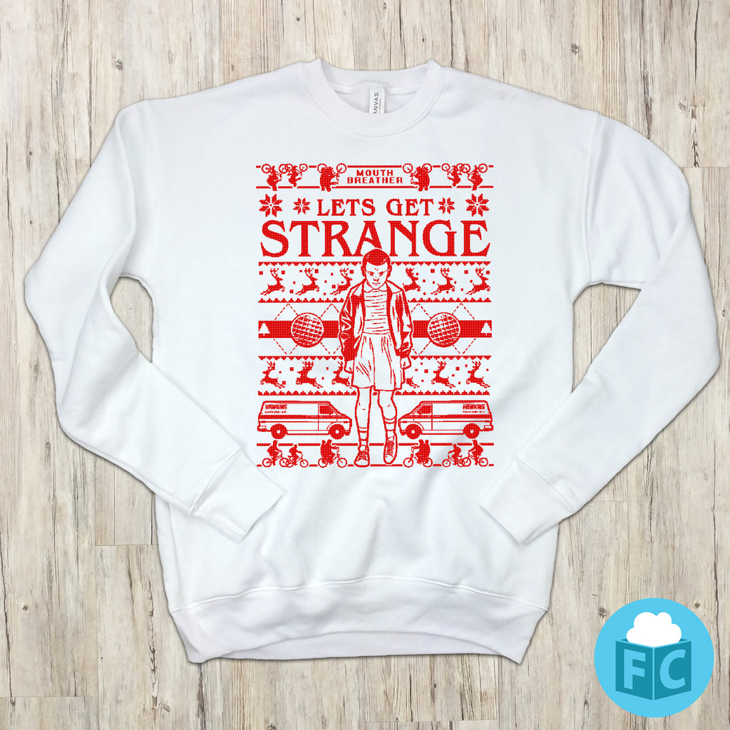 Let's Get Strange Ugly Christmas Sweatshirt