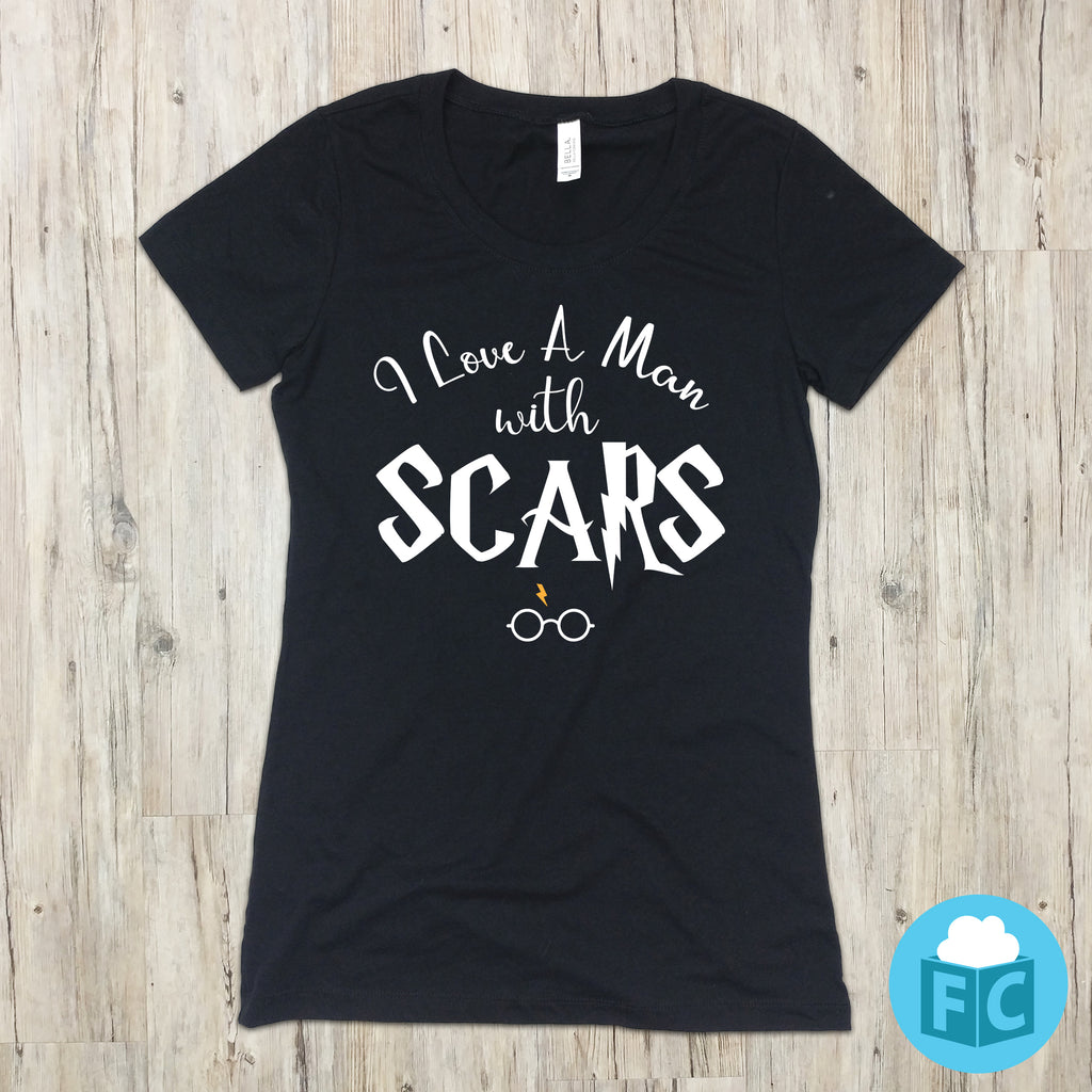 I Love A Man With Scars - Women's Apparel