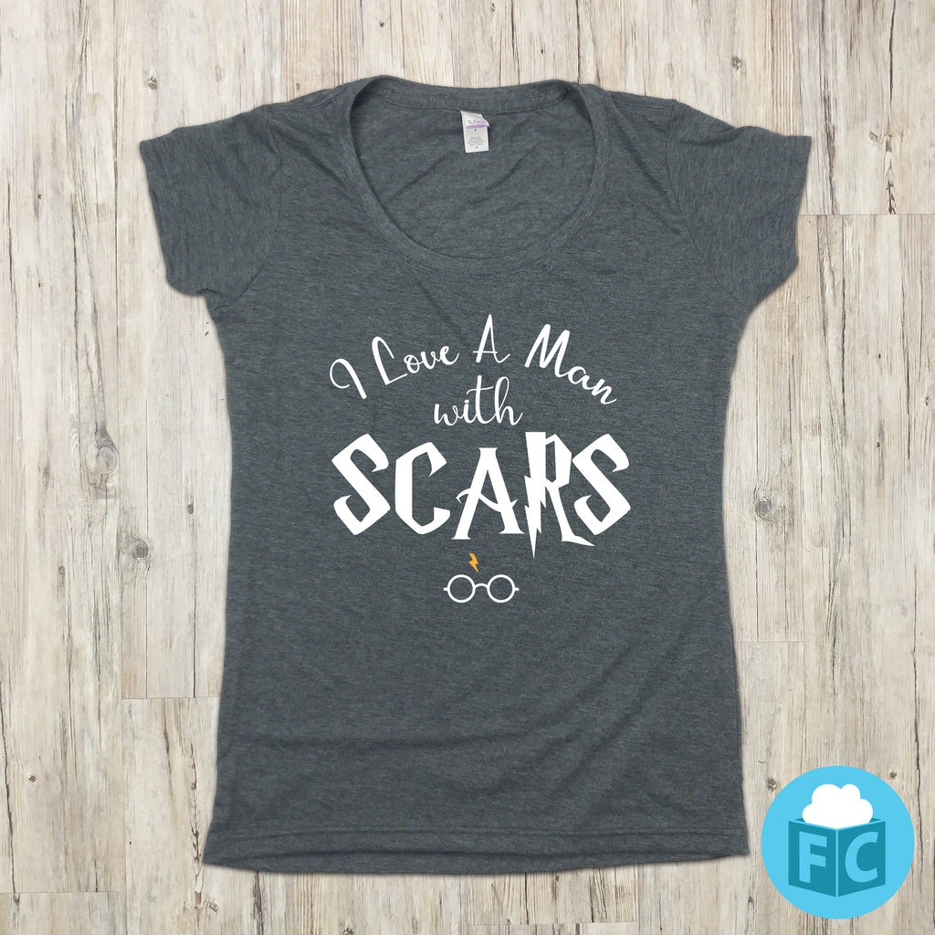 I Love A Man With Scars - Women's Apparel