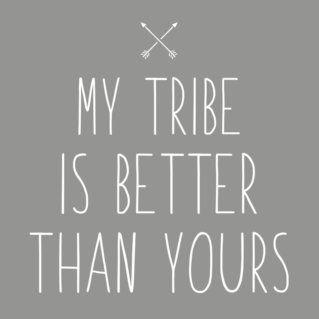 My Tribe Is Better Than Yours