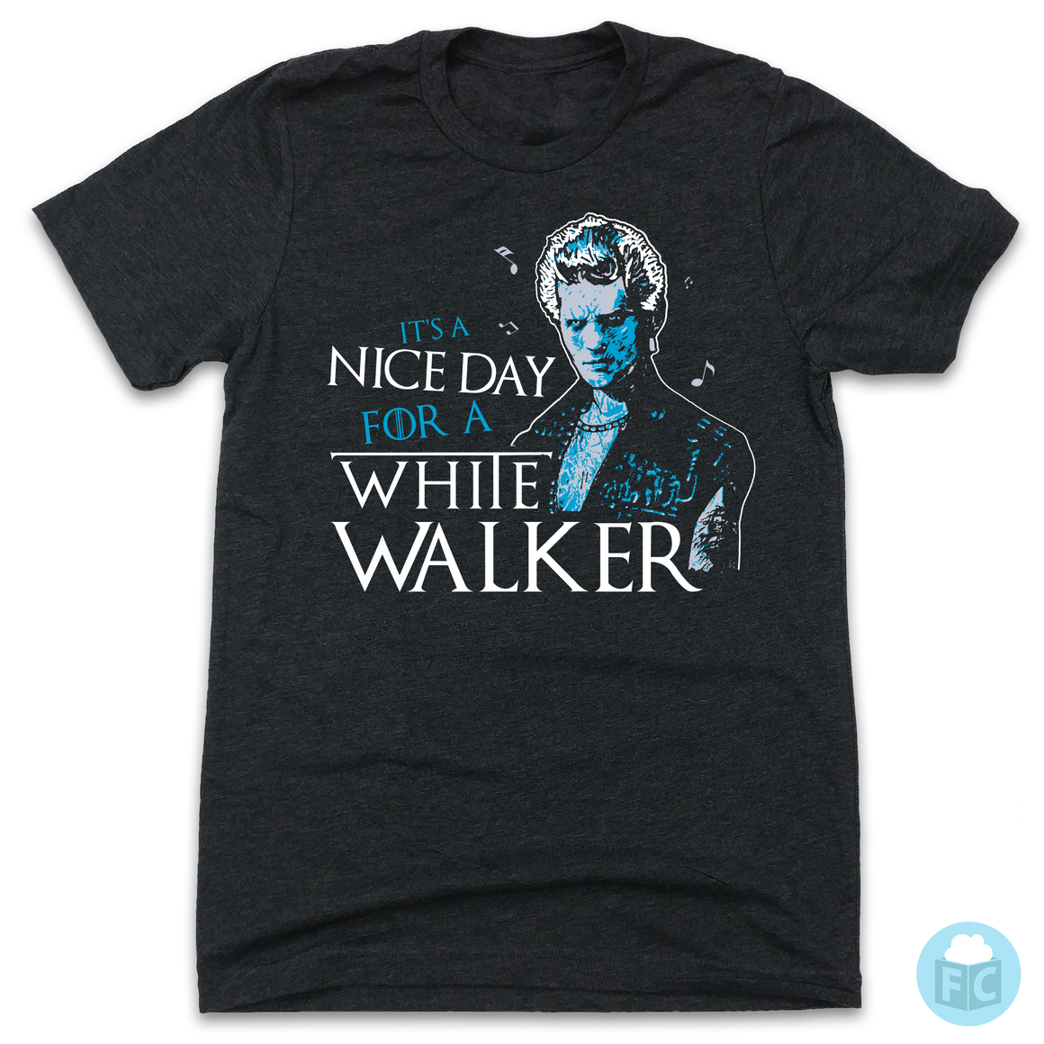Nice Day For A White Walker