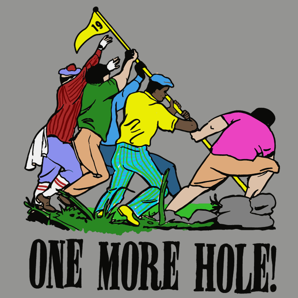 One More Hole! - Golf Tee