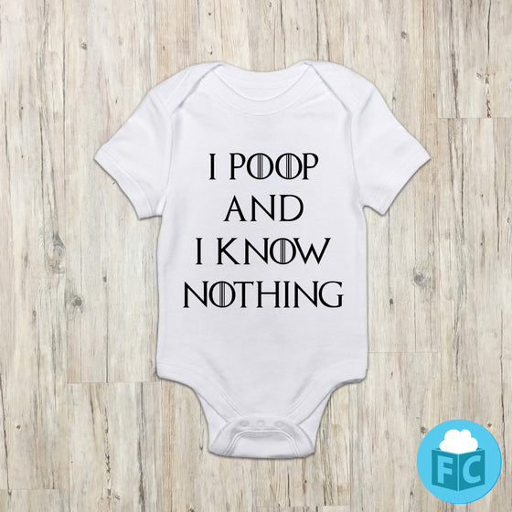 I Poop and I Know Nothing