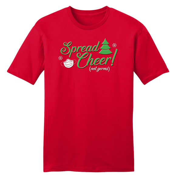 Spread Cheer, Not Germs T-shirt