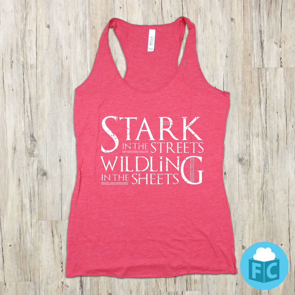 Stark In The Streets Wildling In The Sheets