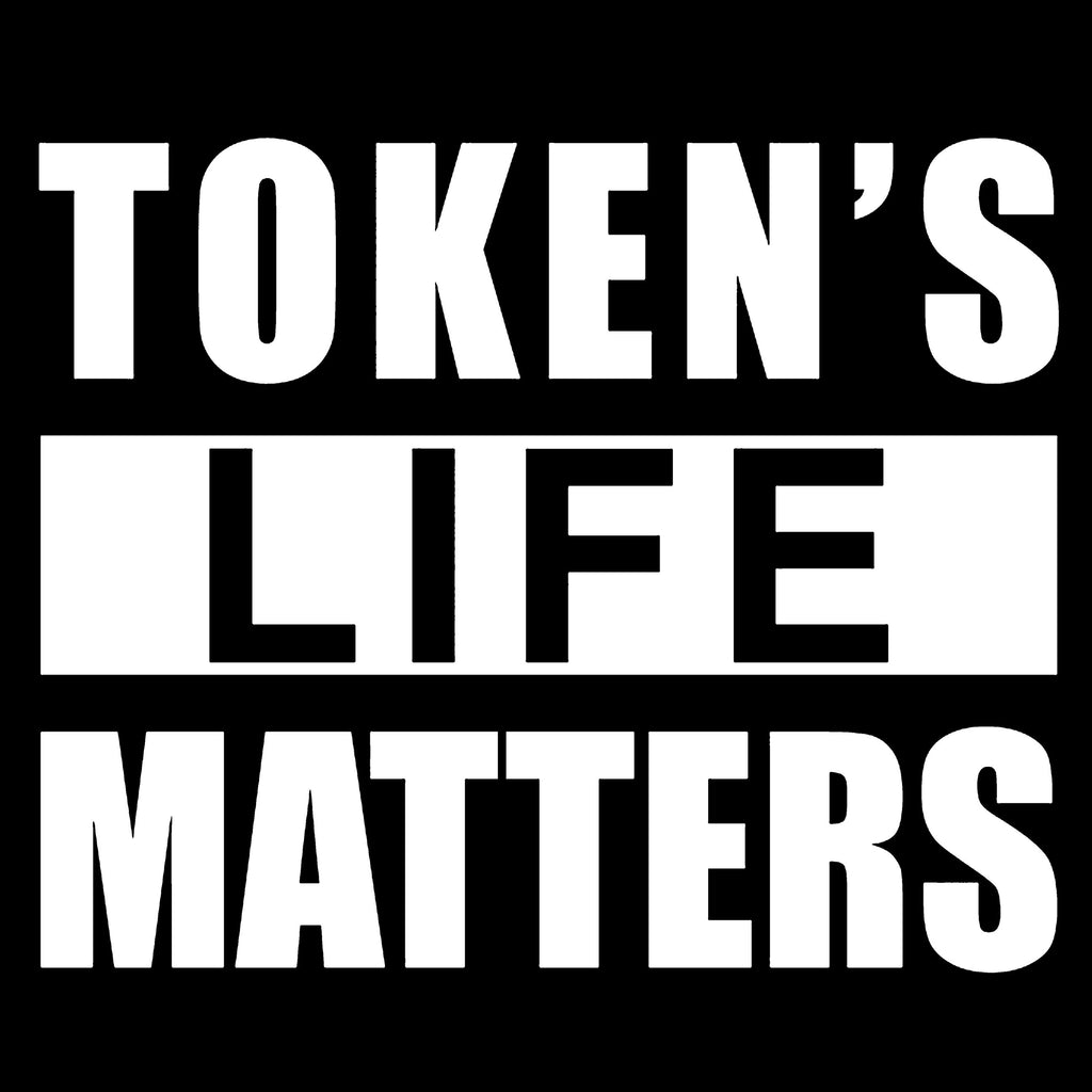 Token's Life Matters