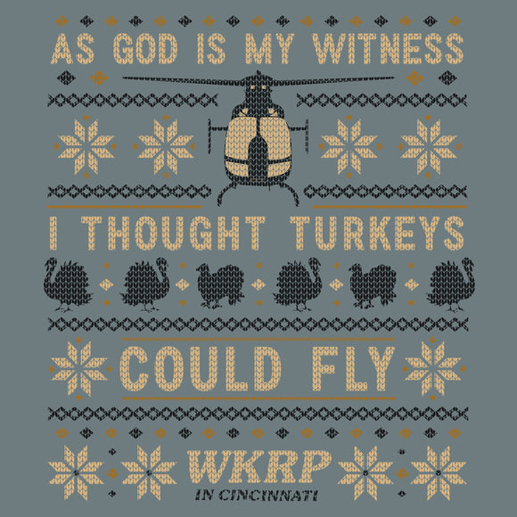 WKRP "I Thought Turkeys Could Fly" Ugly Christmas Sweatshirt