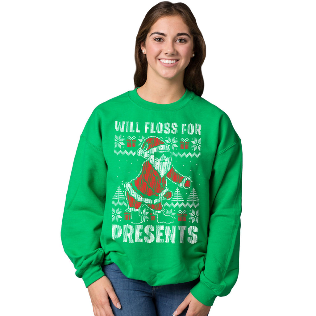 Will Floss for Presents - Ugly Christmas Sweatshirts