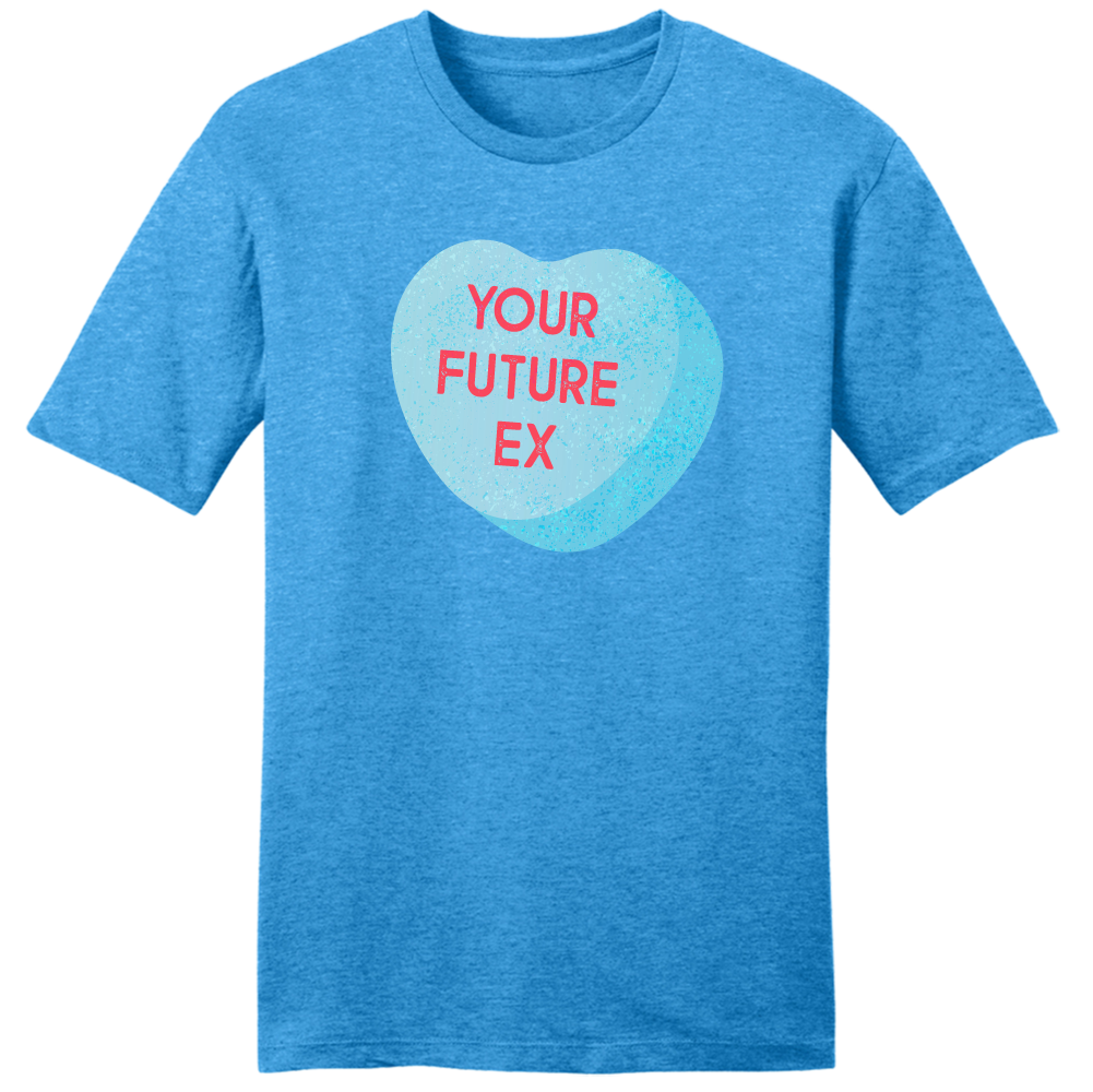 Your Future Ex turquoise tee 
