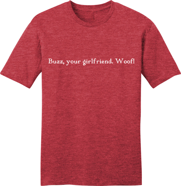 Buzz, Your Girlfriend Quote tee