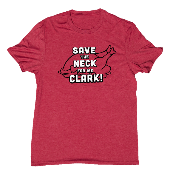 Save the Neck for Me Clark Christmas Sweatshirt Red