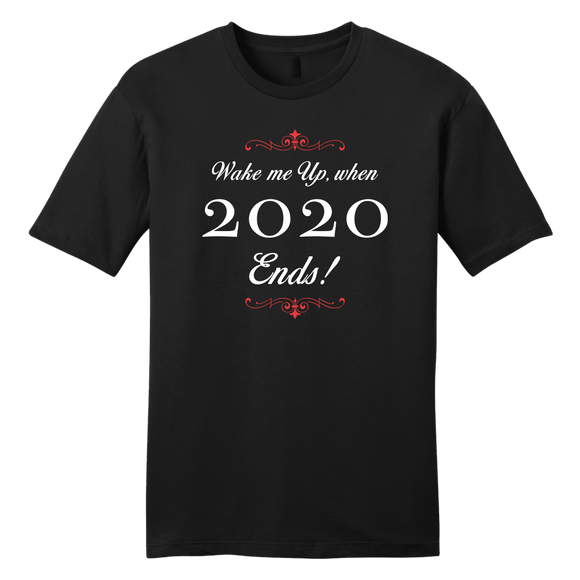 Wake Me Up When 2020 Ends tee